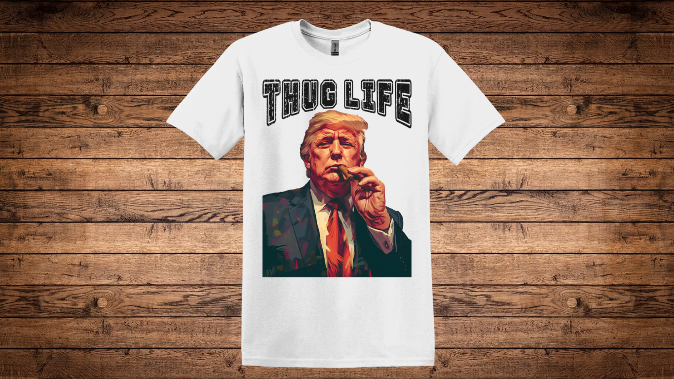 Thug Life Trump