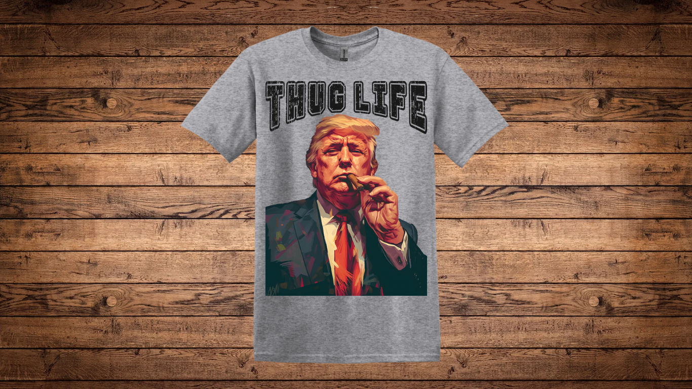 Thug Life Trump